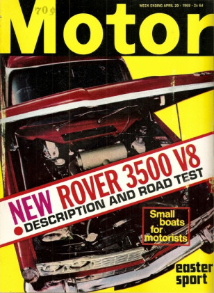 MOTOR 1968 APR 20 - BOATS, ROVER 3500 V-8, FERRARI